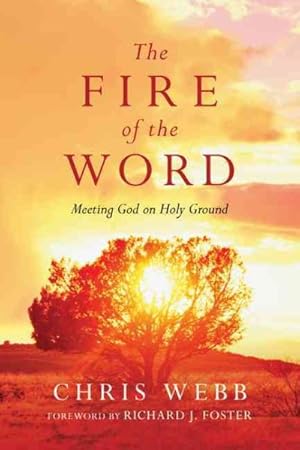 Immagine del venditore per Fire of the Word : Meeting God on Holy Ground venduto da GreatBookPricesUK