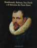 Imagen del vendedor de Rembrandt, Rubens, Van Dyck e il Seicento dei Paesi Bassi a la venta por Messinissa libri