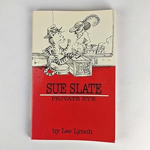 Seller image for Sue Slate: Private Eye for sale by Book Merchant Jenkins, ANZAAB / ILAB
