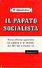 Immagine del venditore per Il papato socialista venduto da Messinissa libri