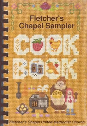 Bild des Verkufers fr Fletcher's Chapel Sampler Cookbook - Fletcher's Chapel United Methodist Church, Yazoo City, Mississippi zum Verkauf von The Haunted Bookshop, LLC