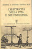 Seller image for L'elettricit nella vita e nell'industria for sale by Messinissa libri