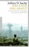 Das Ende der Armut. Ein ökonomisches Programm für eine gerechtere Welt (Pantheon Paperbacks)