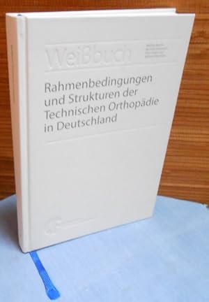 Seller image for Weibuch: Rahmenbedingungen und Strukturen der Technischen Orthopdie in Deutschland for sale by AnimaLeser*Antiquariat