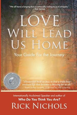 Bild des Verk�ufers f�r Love Will Lead Us Home : Your Guide For the Journey zum Verkauf von AHA-BUCH GmbH