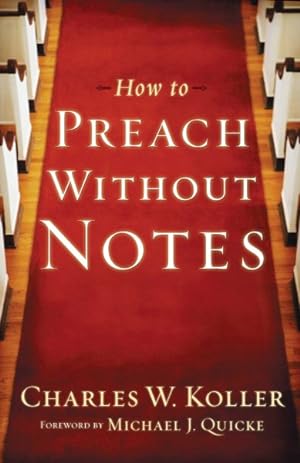 Seller image for How to Preach Without Notes for sale by GreatBookPricesUK