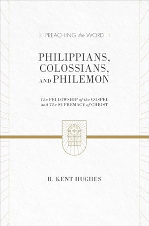 Bild des Verkufers fr Philippians, Colossians, and Philemon : The Fellowship of the Gospel and the Supremacy of Christ zum Verkauf von GreatBookPricesUK