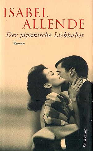 Der japanische Liebhaber - Roman; Aus dem Spanischen von Svenja Becker - 1. Auflage 2015