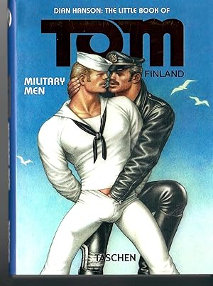 Seller image for The Little Book Of Tom Of Finland - Military Men; Text in Deutsch, Englisch, Franzsisch - FSK 18 = Altersprfung durch DHL mit Vorlage des amtlichen Lichtbilddokumentes, bzw. Alterssichtprfung - Keine Lieferung an Packstation bzw. Postfach mglich - Keine Lieferung ins Ausland for sale by Walter Gottfried