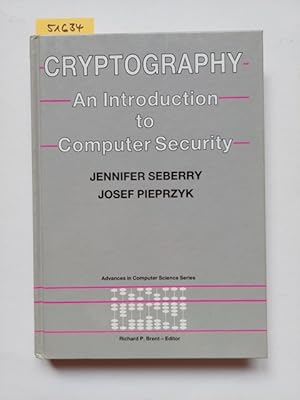 Seller image for Cryptography: An Introduction to Computer Security (Advances in Computer Science Series) Jennifer Seberry Josef Pieprzyk for sale by Versandantiquariat Claudia Graf