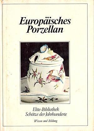 Bild des Verkufers fr Europisches Porzellan; Mit 64 Bildtafeln zum Verkauf von Walter Gottfried