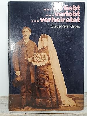 Image du vendeur pour 1871-1918 .verliebt.verlobt.verheiratet.unter Adlers Fittichen mis en vente par BuchSigel