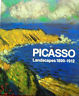 Seller image for Picasso Landscapes 1890 - 1912. From the Academy to the Avant - garde. for sale by Messinissa libri