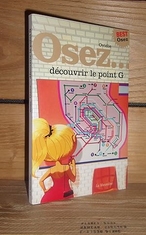 Image du vendeur pour OSEZ DECOUVRIR LE POINT G mis en vente par Planet's books