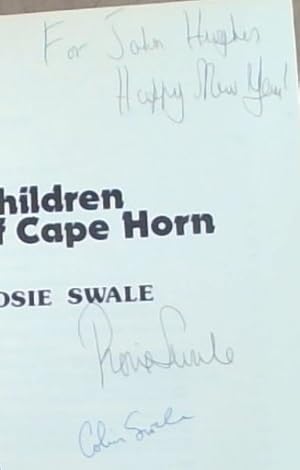 Bild des Verkufers fr Children of Cape Horn (Signed and Warmly inscribed by Rosie Swale and Her Husband) zum Verkauf von Chapter 1