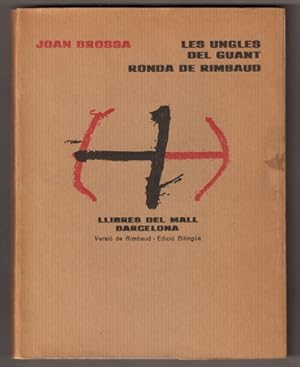 Seller image for Les Ungles del Guant. Ronda de Rimbaud. Versi de Rimbaud - Edici Bilinge. (= Llibres del Mall Barcelona 8) for sale by Antiquariat Neue Kritik