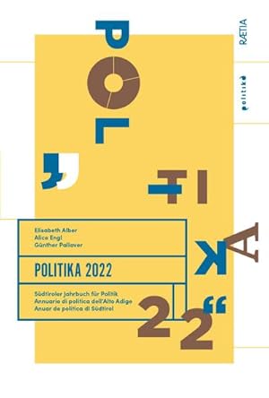 Seller image for Politika 2022 : Sdtiroler Jahrbuch fr Politik for sale by AHA-BUCH GmbH