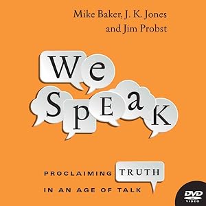 Seller image for We Speak : Proclaiming Truth in an Age of Talk for sale by GreatBookPrices