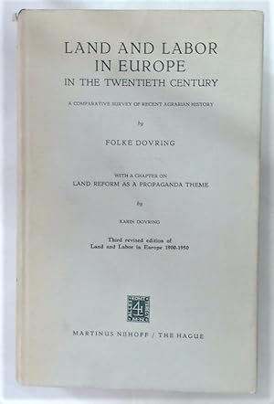 Land and Labor in Europe in the Twentieth Century. A Comparative Study of Recent Agrarian History...