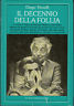 Seller image for Il decennio della follia for sale by Messinissa libri