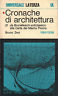 Imagen del vendedor de Cronache di architettura. Vol.21 - Da Brunelleschi anticlassico alla Carta del Machu Picchu 1181-1228 a la venta por Messinissa libri