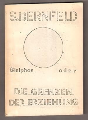 Image du vendeur pour Sisiphos oder die Grenzen der Erziehung. mis en vente par Antiquariat Neue Kritik