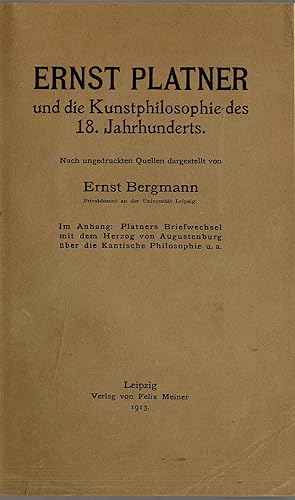 Ernst Platner und die Kunstphilosophie des 18. Jahrhunderts. Nach ungedruckten Quellen dargestell...