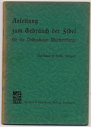 Anleitung zum Gebrauch der Fibel für die Volksschulen Württembergs.