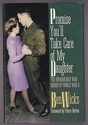 Seller image for Promise You'll Take Care of My Daughter The Remarkable War Brides of World War II for sale by Riverwash Books (IOBA)