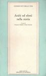 Seller image for Arabi ed ebrei nella storia for sale by Messinissa libri
