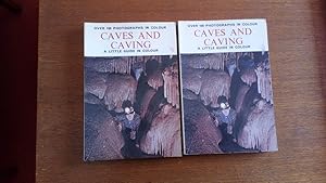 Image du vendeur pour Caves and Caving: A Little Guide in Colour (2 copies) mis en vente par Le Plessis Books