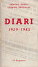 Seller image for Diari 1939 - 1945 for sale by Messinissa libri