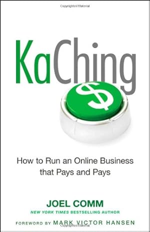 Seller image for KaChing: How to Run an Online Business that Pays and Pays by Comm, Joel [Hardcover ] for sale by booksXpress