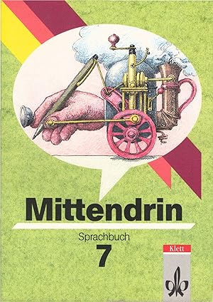 Bild des Verkufers fr Mittendrin; Teil: [Bisherige Rechtschreibung]. 7. / [Hauptbd.]. zum Verkauf von Schrmann und Kiewning GbR