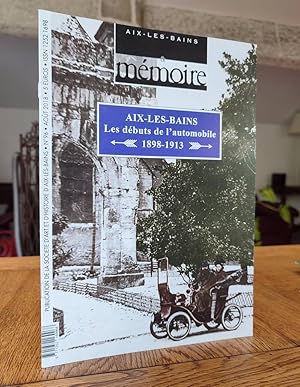 Image du vendeur pour Arts et mmoire d'Aix-les-Bains N 96 - Aix les Bains, les dbuts de l'automobile 1898 - 1913 mis en vente par Le Beau Livre