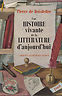 Seller image for UNE HISTOIRE VIVANTE DE LA LITTERATURE D'AUJOURD'HUI for sale by Messinissa libri