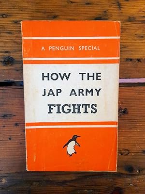 Immagine del venditore per How The Jap Army Fights venduto da Antiquariat Liber Antiqua