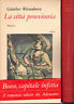 Seller image for La citt provvisoria for sale by Messinissa libri