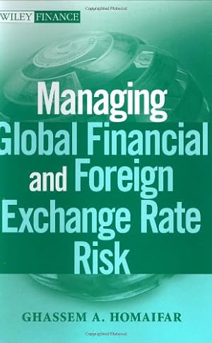 Imagen del vendedor de Managing Global Financial and Foreign Exchange Rate Risk by Homaifar, Ghassem A. [Hardcover ] a la venta por booksXpress