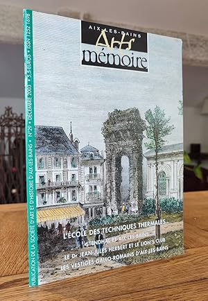 Arts et mémoire d'Aix-les-Bains N° 29. L'école des techniques Thermales - Stendhal et Aix les Bai...