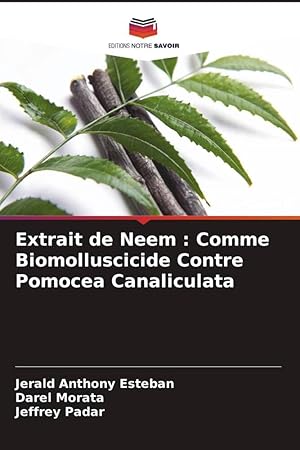 Seller image for Extrait de Neem : Comme Biomolluscicide Contre Pomocea Canaliculata for sale by moluna