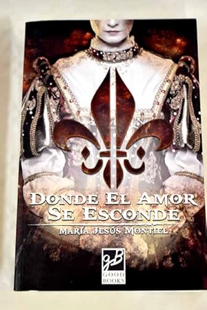 Seller image for Donde el amor se esconde for sale by Alcan Libros