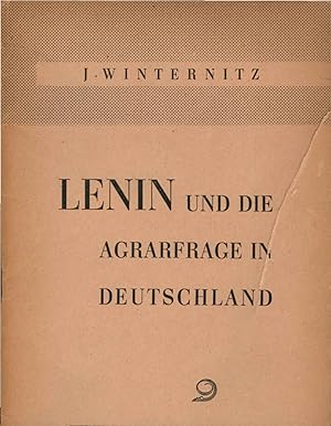 Lenin und die Agrarfrage in Deutschland. J. Winternitz