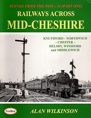 Railways Across Mid-Cheshire