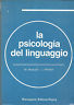 Immagine del venditore per LA PSICOLOGIA DEL LINGUAGGIO venduto da Messinissa libri