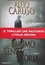 Seller image for L'uomo senza storia for sale by Messinissa libri