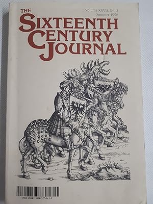 Bild des Verkufers fr The Sixteenth Century Journal. The Journal of Early Modern Studies. Vol XXVII, No 2, Summer 1996. zum Verkauf von Cambridge Rare Books