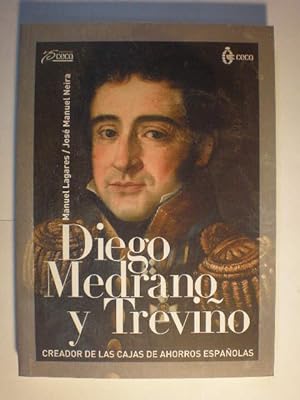 Diego Medrano y TReviño. Creador de las Cajas de Ahorros Españolas