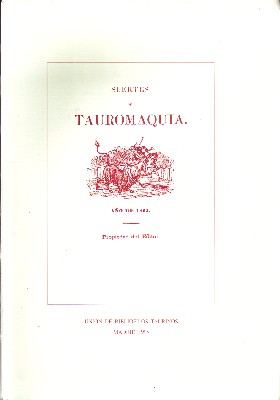 SUERTES DE TAUROMAQUIA. AÑO DE 1862.