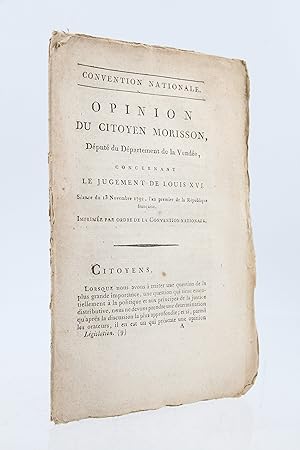 Opinion du citoyen Morisson, député du département de la Vendée, concernant le jugement de Louis XVI